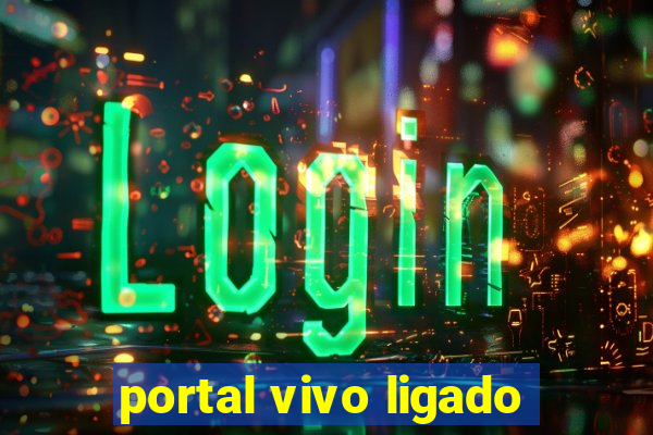 portal vivo ligado